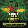 Light as a Feather: The 42 Laws of Maat for Children That Ankh Life Books